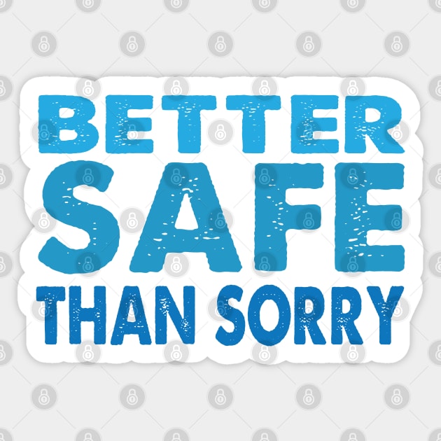 Better Safe Than Sorry Sticker by Jitterfly